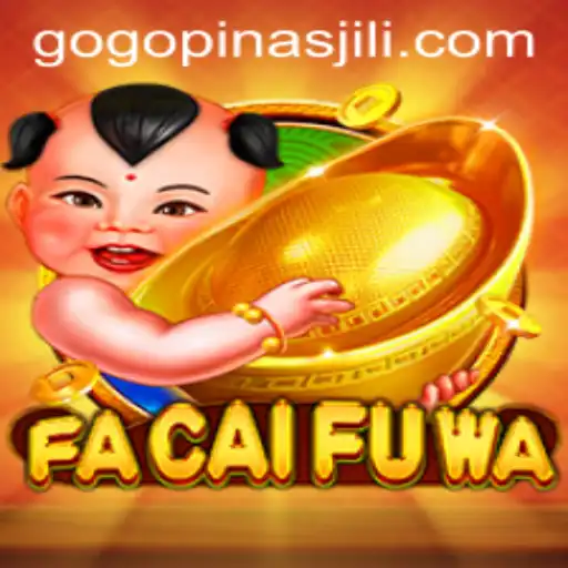 Exploring FaCaiFuWa: A Modern Gaming Phenomenon with Gogopinas