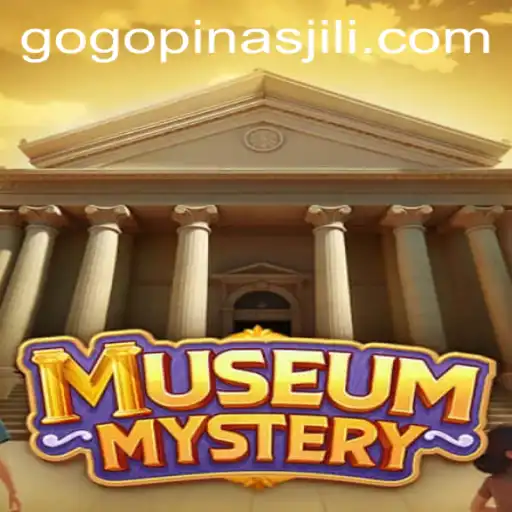 Unveiling the Secrets of MuseumMystery in the World of GogoPinas